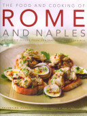 The Food and Cooking of Rome and Naples: 65 Classic Dishes from Central Italy and Sardinia (Harris Valentina)(Pevná vazba)