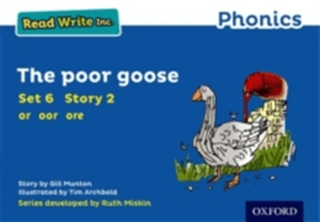 Read Write Inc. Phonics: Blue Set 6 Storybook 2 The Poor Goose (Munton Gill)(Paperback / softback)