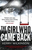 Girl Who Came Back (Wilkinson Kerry)(Paperback / softback)