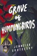 Grave of Hummingbirds (Skutelsky Jennifer)(Paperback)