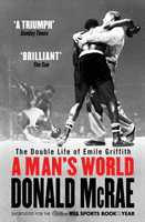 Man's World - The Double Life of Emile Griffith (McRae Donald)(Paperback / softback)