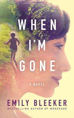 When I'm Gone (Bleeker Emily)(Paperback)