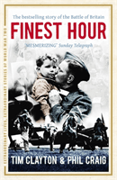 Finest Hour - The bestselling story of the Battle of Britain (Craig Phil)(Paperback / softback)