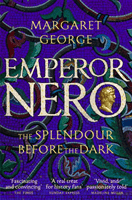 Emperor Nero: The Splendour Before The Dark (George Margaret)(Paperback / softback)