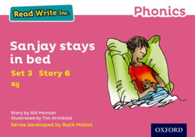 Read Write Inc. Phonics: Pink Set 3 Storybook 6 Sanjay Stays in Bed (Munton Gill)(Paperback / softback)