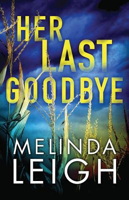 Her Last Goodbye (Leigh Melinda)(Paperback)
