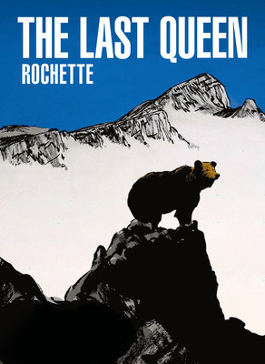 The Last Queen: A Graphic Novel (Rochette Jean-Marc)(Pevná vazba)