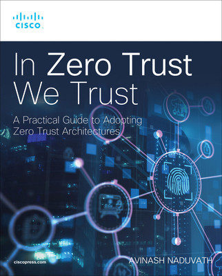 In Zero Trust We Trust (Naduvath Avinash)(Paperback)