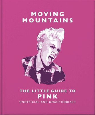 The Little Guide to Pink: America's Miss Understood Since 2001 (Orange Hippo!)(Pevná vazba)