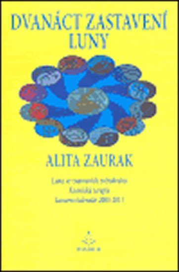 Dvanáct zastavení luny - Alita Zaurak