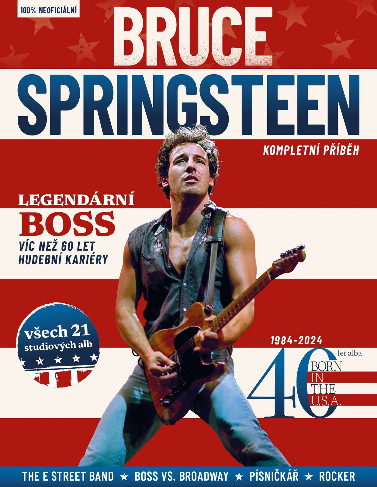 Bruce Springsteen – Kompletní příběh - Joel McIver