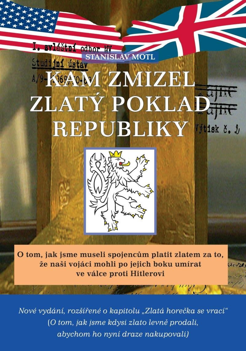 Kam zmizel zlatý poklad republiky, 2.  vydání - Stanislav Motl