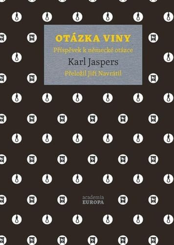 Otázka viny - Příspěvek k německé otázce, 5.  vydání - Karl Jaspers