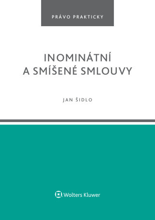 Inominátní a smíšené smlouvy - Jan Šidlo - e-kniha