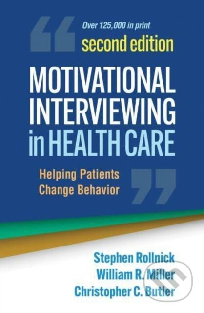Motivational Interviewing In Health Care - Christopher C. Butler, William R. Miller, Stephen Rollnick