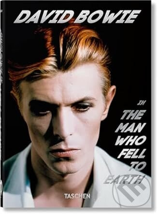 David Bowie. The Man Who Fell to Earth - Taschen