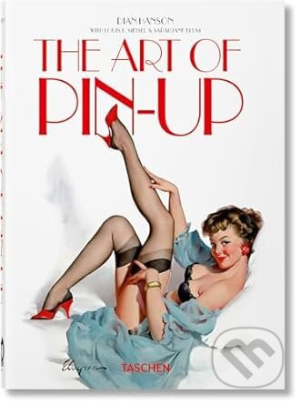 The Art of Pin-up - Sarahjane Blum, Louis Meisel