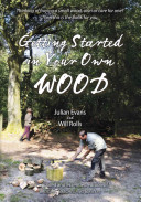 Getting Started in Your Own Wood (Evans Julian)(Paperback / softback)