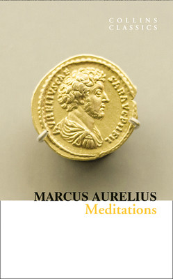 Meditations (Collins Classics) (Aurelius Marcus)(Paperback)