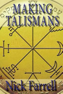 Making Talismans: Creating Living Magical Tools for Change and Transformation (Farrell Nick)(Paperback)