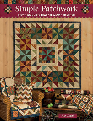 Simple Patchwork: Stunning Quilts That Are a Snap to Stitch (Diehl Kim)(Paperback)