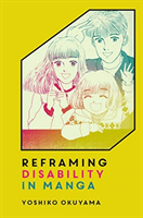 Reframing Disability in Manga (Okuyama Yoshiko)(Paperback)