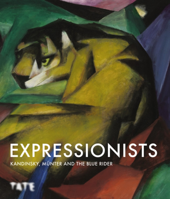 Expressionists: Kandinsky, Munter and The Blue Rider(Paperback / softback)