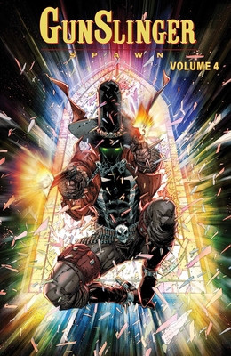 Gunslinger Spawn Volume 4 (McFarlane Todd)(Paperback)