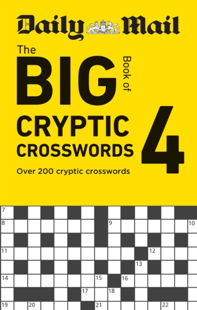 Daily Mail Big Book of Cryptic Crosswords Volume 4 - Over 200 cryptic crosswords (Daily Mail)(Paperback / softback)