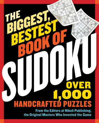The Biggest, Bestest Book of Sudoku (Nikoli Publishing)(Paperback)