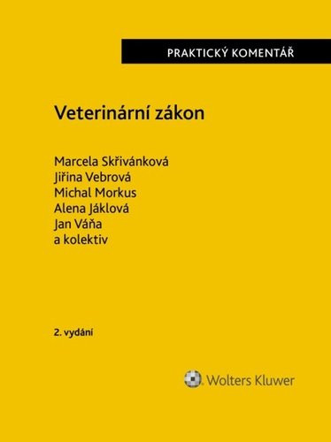 Veterinární zákon - Marcela Skřivánková; Jiřina Vebrová; Michal Morkus