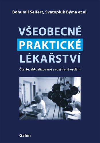 Všeobecné praktické lékařství, 4.  vydání - Bohumil Seifert