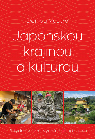 Japonskou krajinou a kulturou - Denisa Vostrá - e-kniha