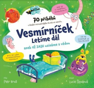 Vesmírníček: Letíme dál aneb už zase usínáme s vědou - Petr Brož