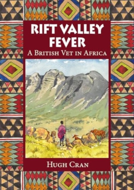 Rift Valley Fever - A British Vet in Africa (Cran Hugh)(Paperback / softback)