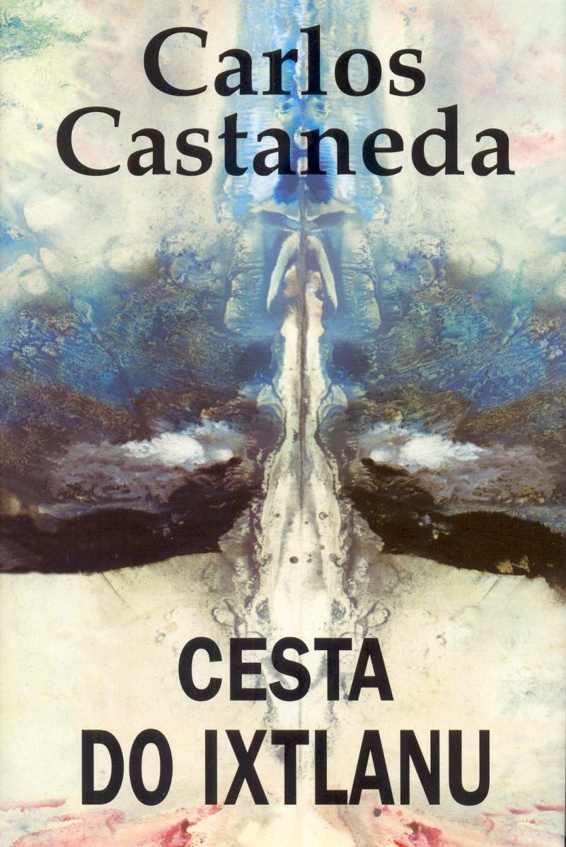 Cesta do Ixtlanu, 2.  vydání - Carlos Castaneda