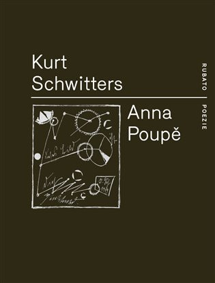 Anna Poupě - Kurt Schwitters