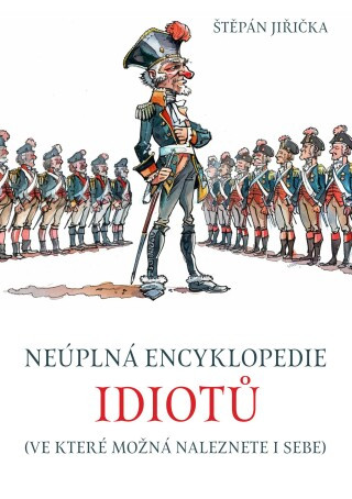 Neúplná encyklopedie idiotů - Štěpán Jiřička - e-kniha