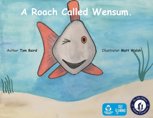 A Roach Called Wensum (Baird Tom)(Paperback)