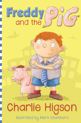 Freddy and the Pig (Higson Charlie)(Paperback / softback)