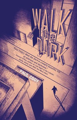 Walk the Dark (Cody Paul)(Paperback)
