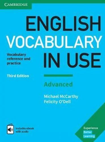 English Vocabulary in Use: Advanced Book with Answers and Enhanced eBook : Vocabulary Reference and Practice
					 - McCarthy Michael, O'Dell Felicity,