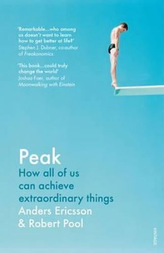 Ericsson Andrew: Peak : How All Of Us Can Achieve Extraordinary Things