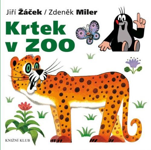 Miler Zdeněk, Žáček Jiří Krtek a jeho svět 6 - Krtek v ZOO