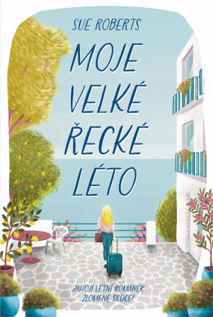 Moje velké řecké léto - Sue Robertsová - e-kniha