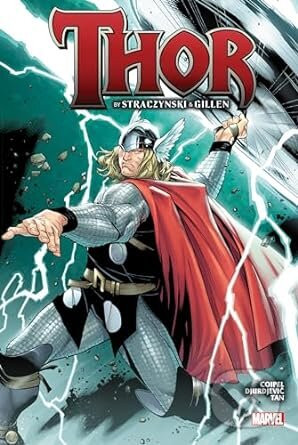 Thor by Straczynski & Gillen Omnibus - J. Michael Straczynski, Kieron Gillen, Mike McKone