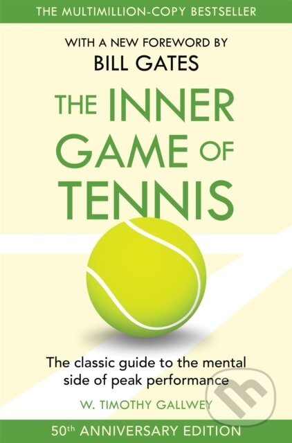 The Inner Game of Tennis - W. Timothy Gallwey