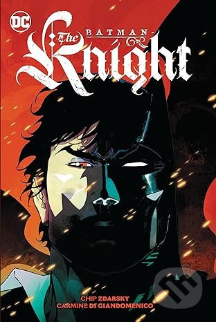 Batman The Knight Vol 1 - Chip Zdarsky, Carmine Di Giandomenico (Ilustrátor)