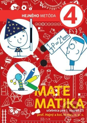 Matematika 4 - učebnica pre 1. stupeň ZŠ - Hejného metóda - Milan Hejný