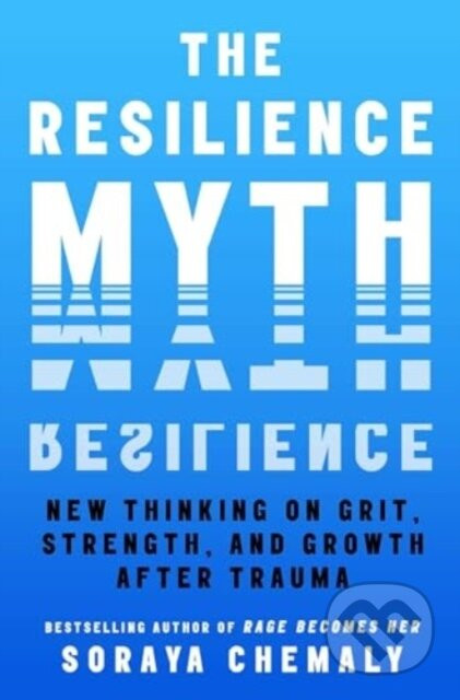 The Resilience Myth - Soraya Chemaly